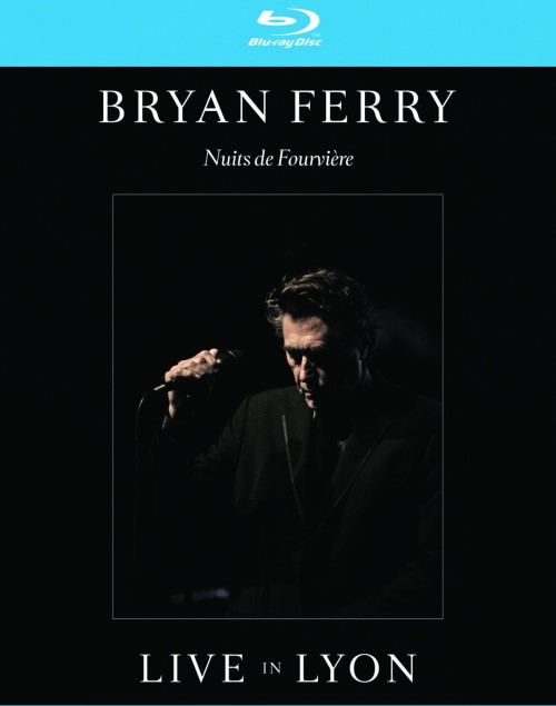 Bryan Ferry - 2013 Live in Lyon